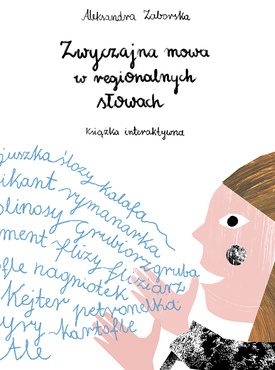 jasnowidze edycja II 2016 wyróżnienie Polska Aleksandra Zaborska Zwyczajna mowa w regionalnych słowach Ordinary words in regional languages