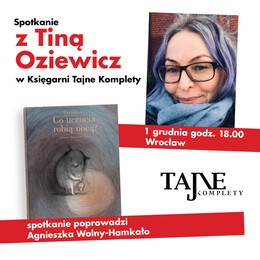 1.12 | Spotkanie z Tiną Oziewicz we Wrocławiu