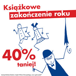 Książkowe zakończenie roku 40% taniej!