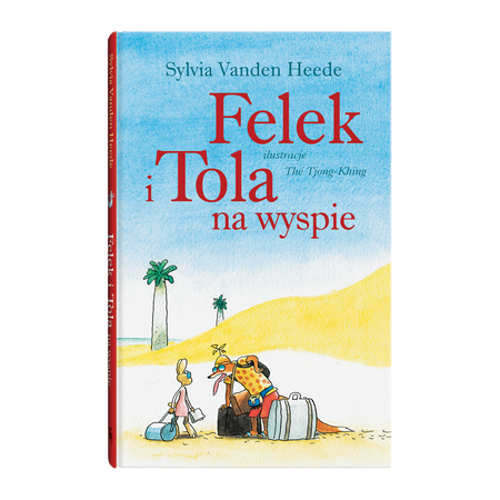Okładka książki Felek i Tola na wyspie