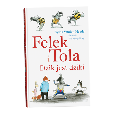 Okładka książki Felek i Tola. Dzik jest dziki