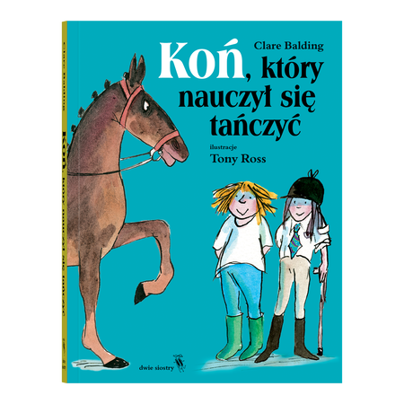 Okładka książki Koń, który nauczył się tańczyć