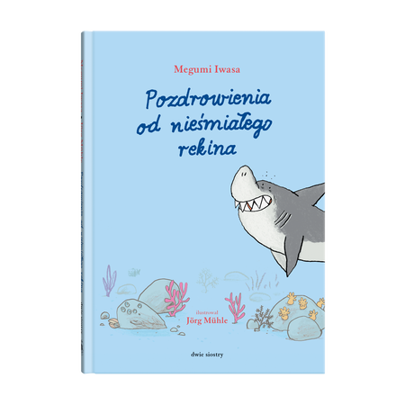 Okładka książki Pozdrowienia od nieśmiałego rekina