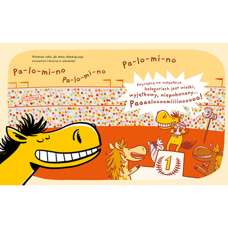 Kucyk Palomino marzy o zwycięstwie w wyścigach. Oczami wyobraźni widzi siebie na pierwszym miejscu podium, z pucharem. Publiczność skanduje jego imię. Wok&oacute;ł kręcą się fanki i fotograf.