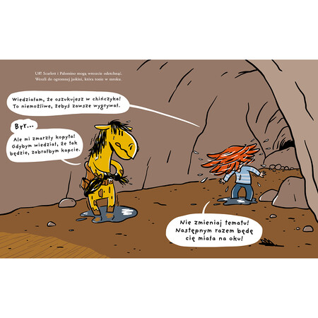 Wnętrze jaskini. Przemoczony i ubłocony kucyk Palomino wyżyma sobie ogon. Dziewczynka Scarlett otrzepuje się z wody.