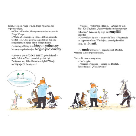 Tola pokazuje Heniowi, Felkowi i Pindze Windze trzymaną w dłoni pomarańczę. Słuchacze patrzą na nią zdziwieni. W dymku wydobywającym się z ust Felka widać małą wyspę z dwiema palmami. Po lewej stoją Pinga Winga, Henio i Felek oraz Tola z pomarańczą w ręku. Po prawej widać dzika Dzidka, kt&oacute;ry podchodzi do nich, celując palcem w Tolę.