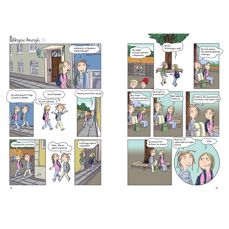 Rozdział Odkrycie Ameryki. Mira i Naja rozmawiają po drodze do szkoły, a potem siedząc na ławce pod drzewem na dziedzińcu.