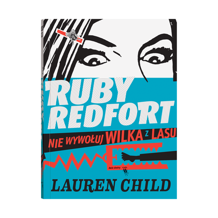 Okładka książki Ruby Redfort. Nie wywołuj wilka z lasu