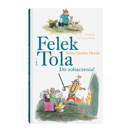 Okładka książki Felek i Tola. Do zobaczenia