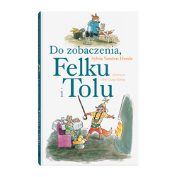 książka Do zobaczenia, Felku i Tolu