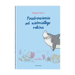książka Pozdrowienia od nieśmiałego rekina