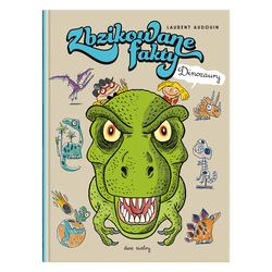 książka Zbzikowane fakty. Dinozaury