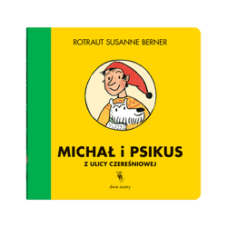 książka Michał i Psikus z ulicy Czereśniowej